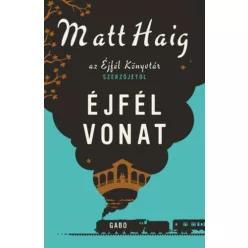 Éjfél Vonat - Matt Haig (kötött áras) 
