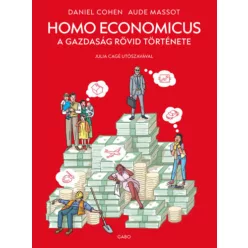   Homo Economicus - A gazdaság rövid története - Cohen Daniel (kötött áras) 