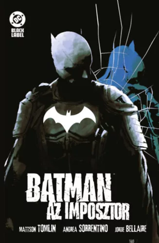 Batman - Az imposztor (képregény) -  Mattson Tomlin (kötött áras)