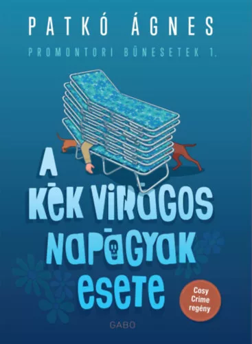 A kék virágos napágyak esete -  Patkó Ágnes (kötött áras)