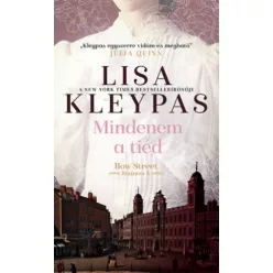   Mindenem a tiéd - Bow Street Runners 3. -  Lisa Kleypas (kötött áras) 