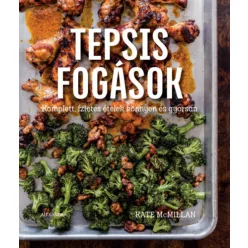 Tepsis fogások - Kate Mcmillan (kötött áras) 