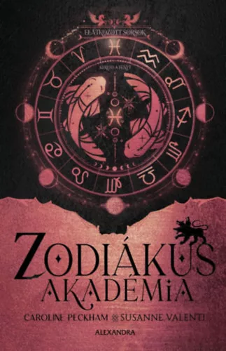Elátkozott sorsok -Zodiákus Akadémia (élfestett ) - Caroline Peckham (kötött áras)