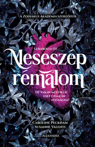 Meseszép rémálom (élfestett) - Susanne Valenti , Caroline Peckham (kötött áras)
