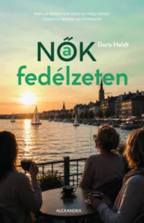 Nők a fedélzeten -  Dora Heldt (kötött áras) 