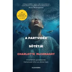  A partvidék sötétje - Charlotte Mcconaghy (kötött áras) 