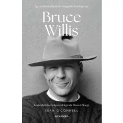   Bruce Willis - A sebezhetetlen hollywoodi legenda filmes öröksége -  Sean O'connel (kötött áras) 