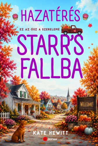 Hazatérés Starr's Fallba (élfestett ) - Kate Hewitt (kötött áras)