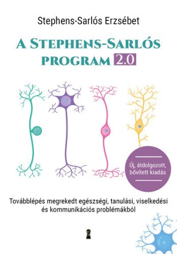 A Stephens-Sarlós-program 2.0 (átdolgozott, bővített kiadás) - Stephens-Sarlós Erzsébet (kötött áras) 