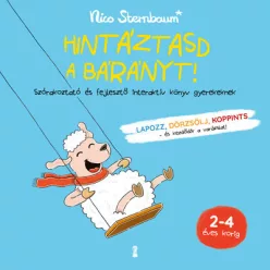   Hintáztasd a bárányt! - Szórakoztató és fejlesztő interaktív könyv gyerekeknek - Nico Sternbaum (kötött áras) 