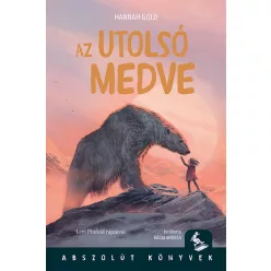   Az utolsó medve - Abszolút Könyvek - Hannah Gold (kötött áras) 