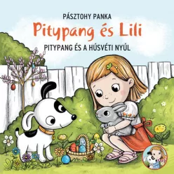 Pitypang és a húsvéti nyúl - Pásztohy Panka 