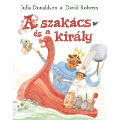 A szakács és a király -Julia Donaldson 
