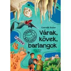   Várak, kövek, barlangok - Családi barangoló 2.- Czernák Eszter (kötött áras)