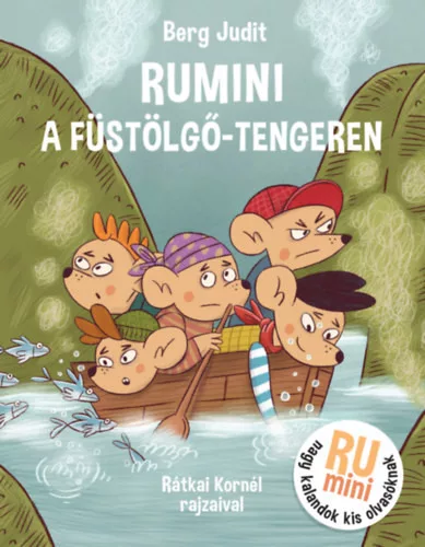 Rumini a Füstölgő-tengeren - Berg Judit (kötött áras) 
