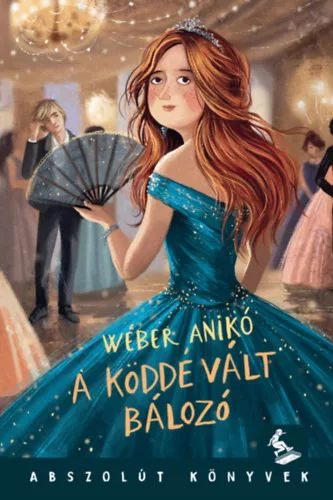 A köddé vált bálozó - Wéber Anikó (kötött áras) 
