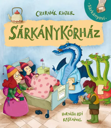 Sárkánykórház -  Czernák Eszter (kötött áras) 