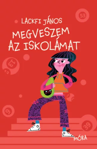 Megveszem az iskolámat  - Lackfi János (kötött áras) 