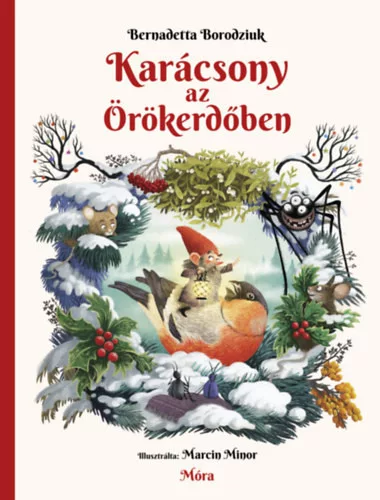 Karácsony az Örökerdőben - Bernadetta Borodziuk (kötött áras)