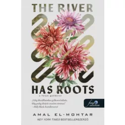   The River Has Roots - A folyó gyökerei -  Amal El-Mohtar (kötött áras) 