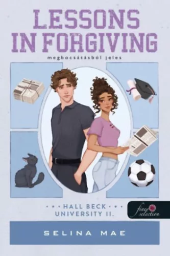 Lessons in Forgiving - Megbocsátásból jeles - Hall Beck University 2. - Selina Mae (kötött áras) 