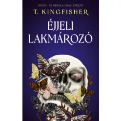   Éjjeli lakmározó (élfestett) - T. Kingfisher (kötött áras)