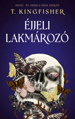 Éjjeli lakmározó (élfestett) - T. Kingfisher (kötött áras)