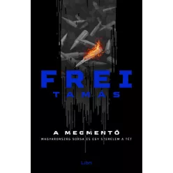 Frei Tamás - A megmentő  