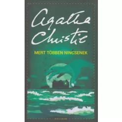 Mert többen nincsenek  - Agatha Christie  