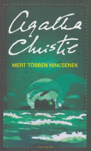 Mert többen nincsenek  - Agatha Christie  