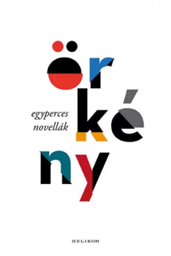 Egyperces novellák - Örkény István 