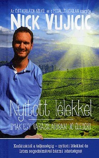 Nick Vujicic-Nyitott lélekkel 