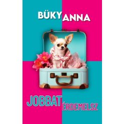 Jobbat érdemelsz -  Büky Anna