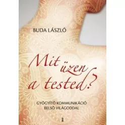 Buda László - Mit üzen a tested? 
