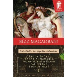   Bagdy Emőke, Kádár Annamária, Pál Ferenc-Bízz magadban! 