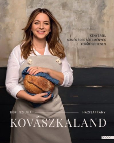 Déri Szilvia - Kovászkaland 