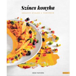   Gelb Tatjána - Színes konyha - Kreatív ételek a tányéron 