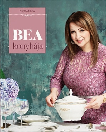 Gáspár Bea - Bea konyhája