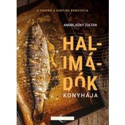 Andrejszky Zoltán - Halimádók konyhája