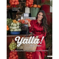   Cserháti Tamara - Yalla! Tarts velem! - Kalandozások az izraeli konyhában