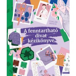 Csalár Bence - A fenntartható divat kézikönyve
