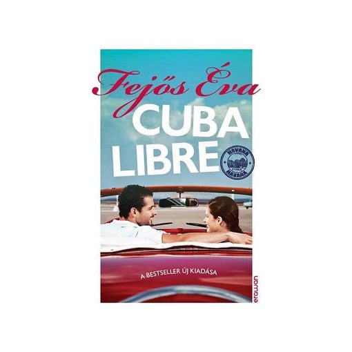 Fejős Éva-Cuba Libre (új példány)