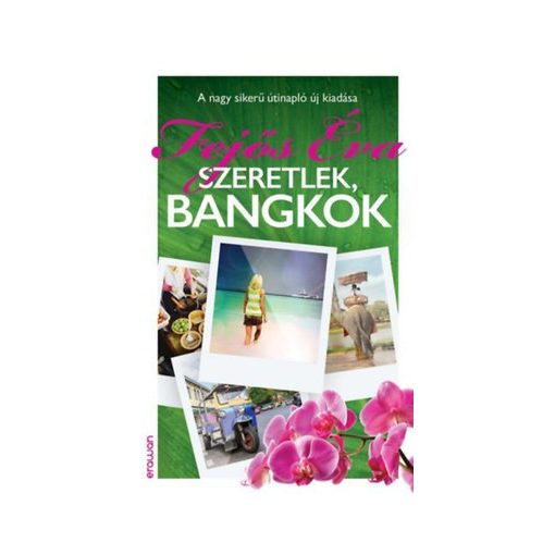 Fejős Éva-Szeretlek, Bangkok (új példány)