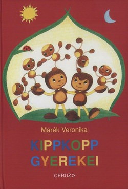 Marék Veronika - Kippkopp gyerekei 