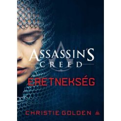 Christie Golden - Assassin's Creed: Eretnekség 