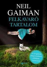 Neil Gaiman-Felkavaró tartalom 