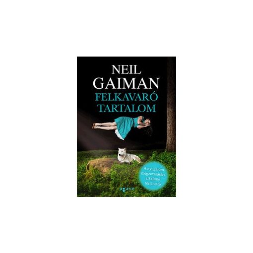 Neil Gaiman-Felkavaró tartalom (új példány)