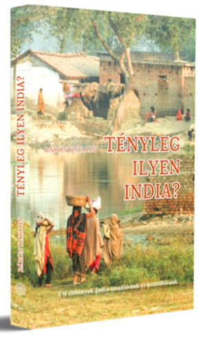 Tényleg ilyen india? - Báron Katalin