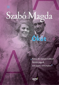 Szabó Magda-Ókút 