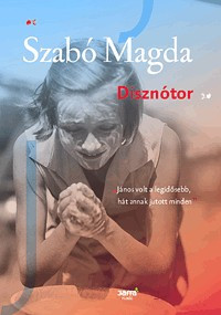 Szabó Magda- Disznótor 